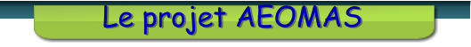 Le projet AEOMAS