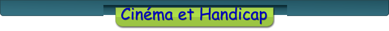 Cinéma et Handicap