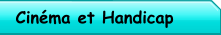 Cinéma et Handicap