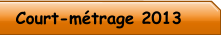 Court-métrage 2013