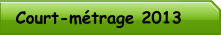 Court-métrage 2013
