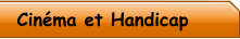 Cinéma et Handicap