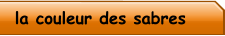 la couleur des sabres