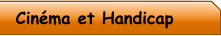 Cinéma et Handicap