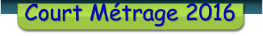 Court Métrage 2016