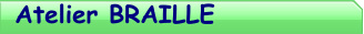 Atelier BRAILLE