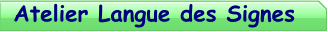 Atelier Langue des Signes
