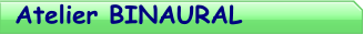 Atelier BINAURAL