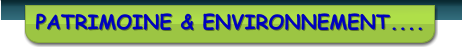 PATRIMOINE & ENVIRONNEMENT....