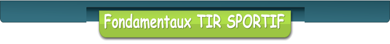 Fondamentaux TIR SPORTIF