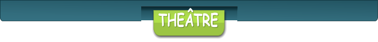 THEÂTRE