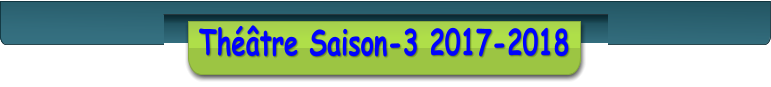 Théâtre Saison-3 2017-2018